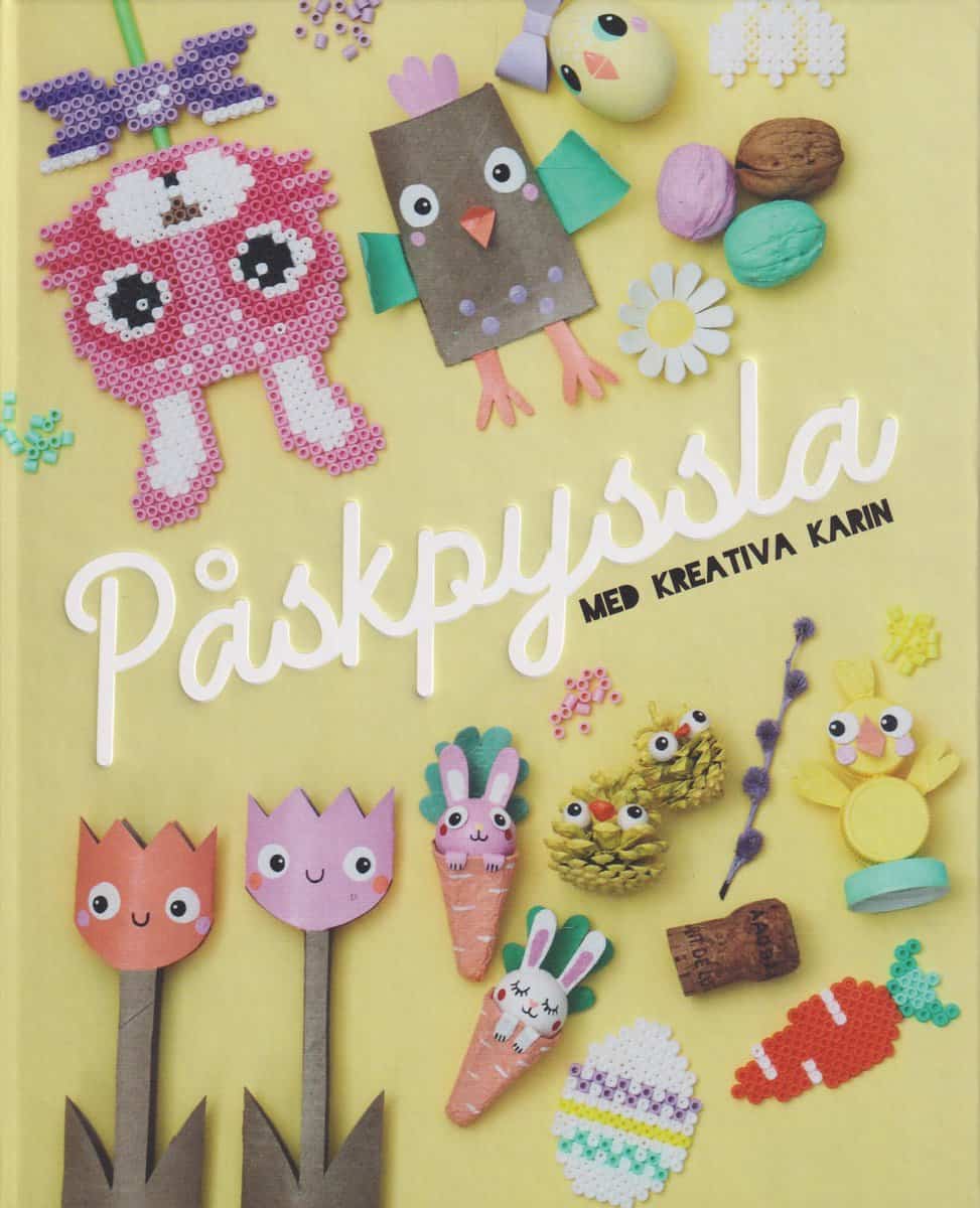 Andersson, Karin | Påskpyssla med Kreativa Karin