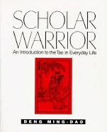 Deng, Ming-Dao | Scholar Warrior