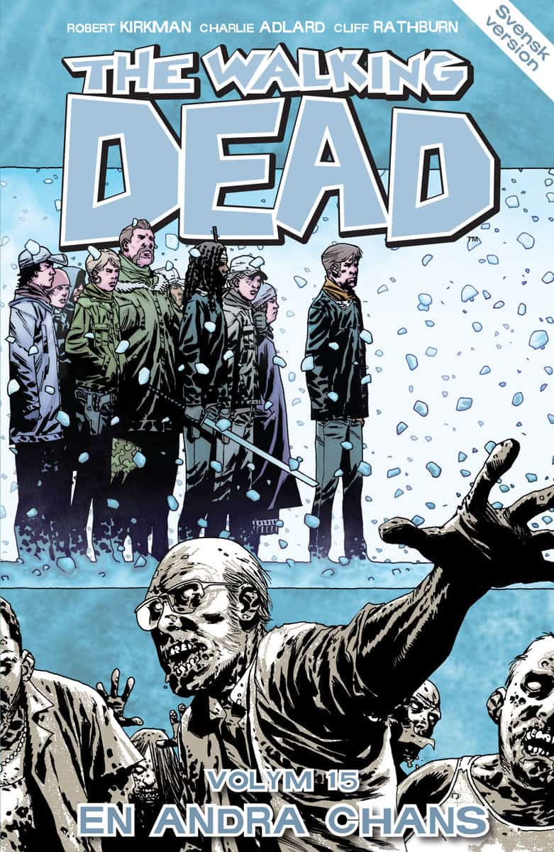 Kirkman, Robert | The Walking Dead volym 15. En andra chans