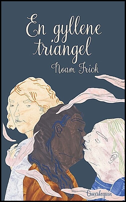 Frick, Noam | En gyllene triangel