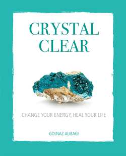 Alibagi, Golnaz | Crystal clear : Change your energy, heal your life