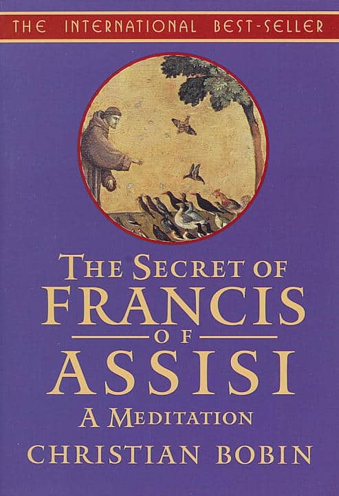 Bobin, Christian | The Secrets of Francis of Assisi