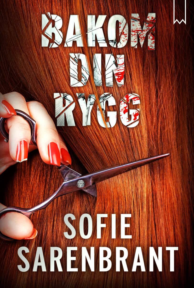 Sarenbrant, Sofie | Bakom din rygg