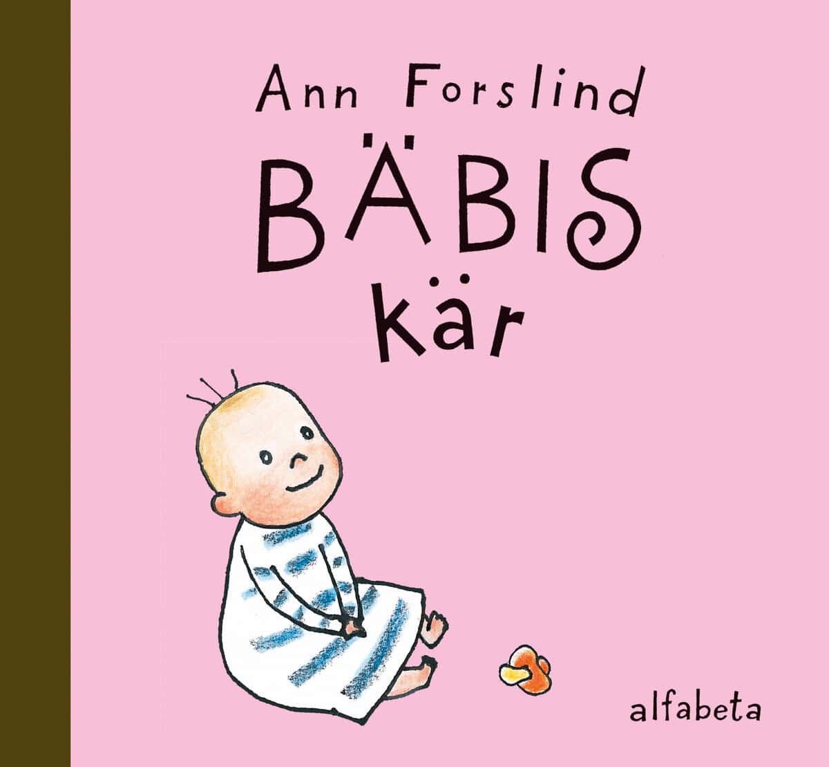 Forslind, Ann | Bäbis kär