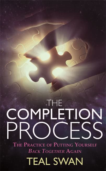 Swan, Teal | Completion process : The practice of putting yourself back together again