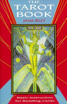Riley, Jana | The Tarot Book : Basic Insturction for Reading Cards