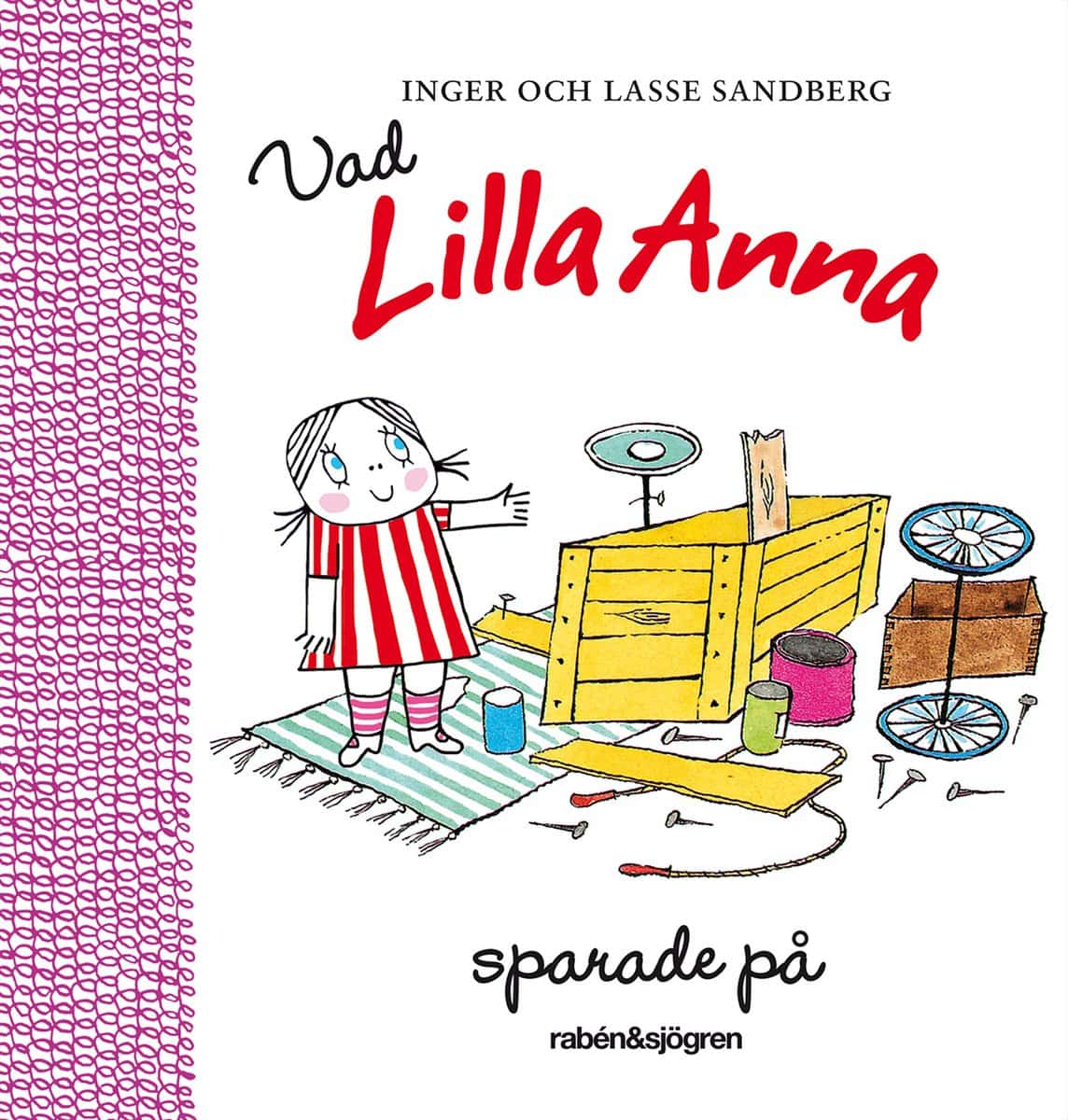 Sandberg, Inger | Sandberg, Lasse | Vad Lilla Anna sparade på