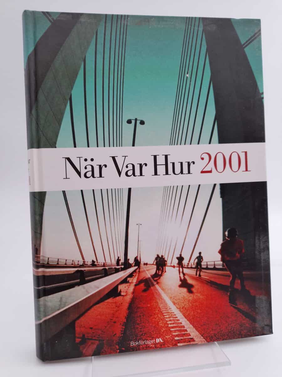 När Var Hur 2001