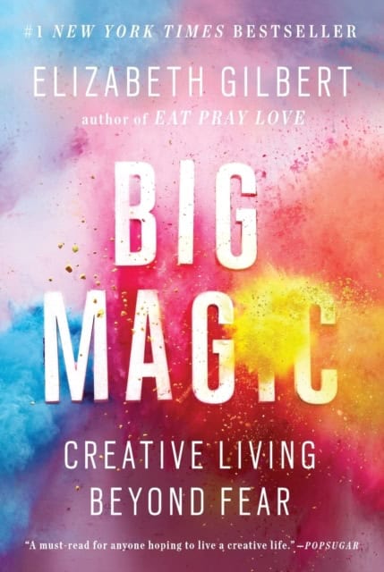 Gilbert, Elizabeth | Big Magic