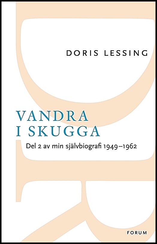 Lessing, Doris | Vandra i skugga : Del 2 av min självbiografi 1949-1962