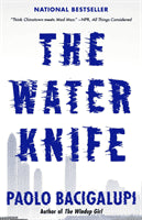 Bacigalupi, Paolo | The Water Knife