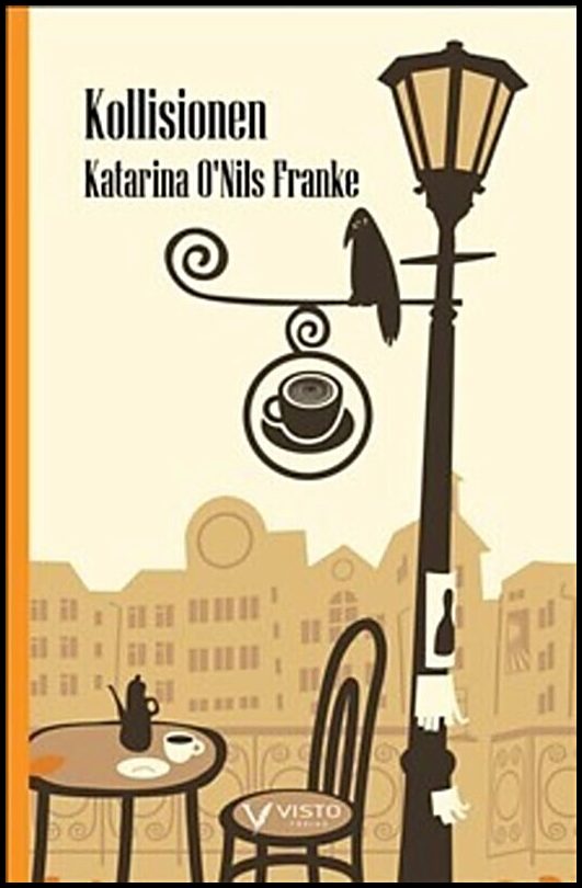 O'Nils Franke, Katarina | Kollisionen
