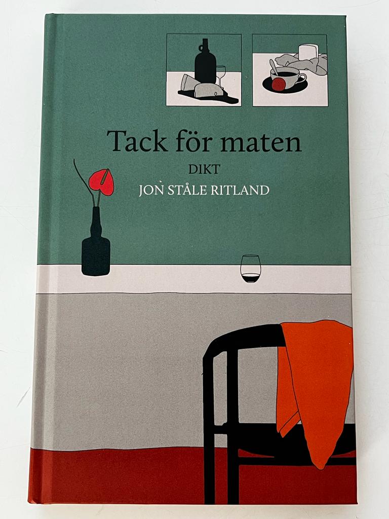 Ritland, Jon Ståle | Tack för maten : Dikt