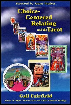 Fairfield, Gail | Choice-Centered Relating and the Tarot