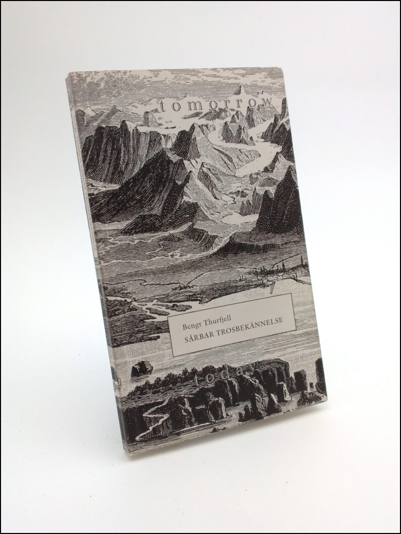 Thurfjell, Bengt | Sårbar trosbekännelse
