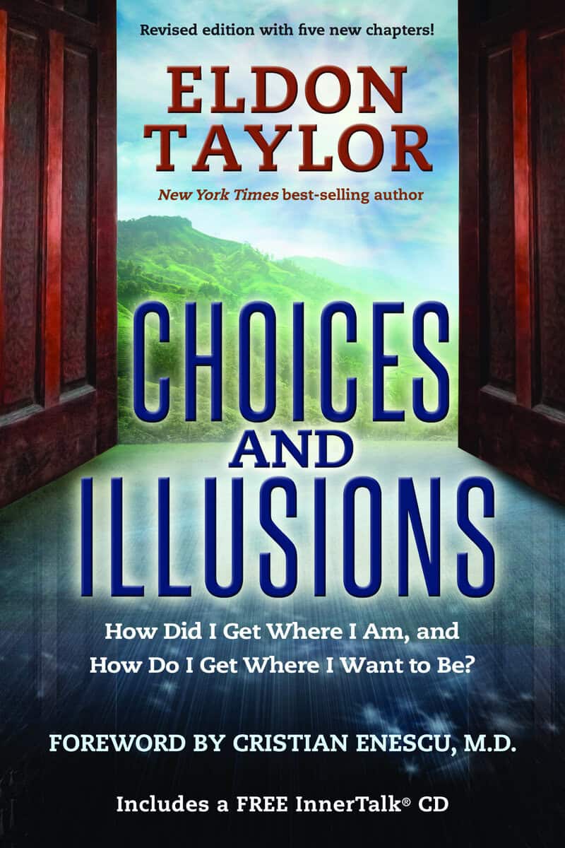 Taylor, Eldon | Choices and Illusions