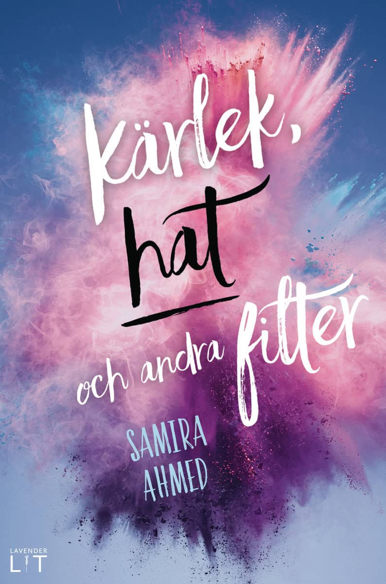 Ahmed, Samira | Kärlek, hat och andra filter