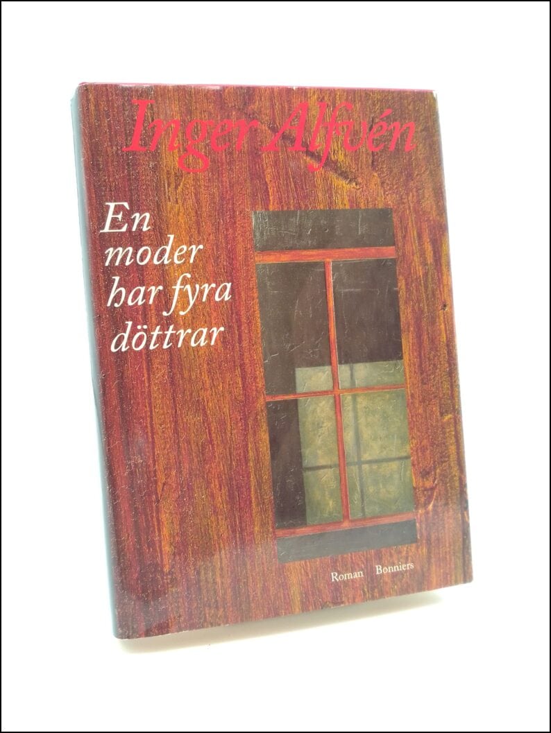 Alfvén, Inger | En moder har fyra döttrar : Roman