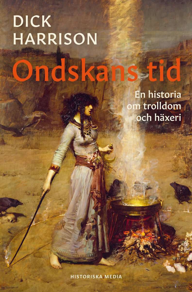 Harrison, Dick | Ondskans tid : En historia om trolldom och häxeri
