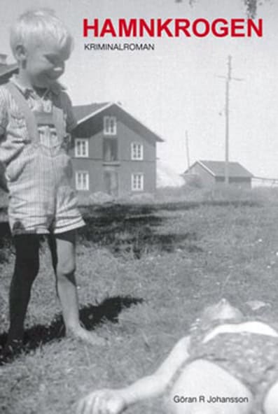 R Johansson, Göran | Hamnkrogen, Kriminalroman