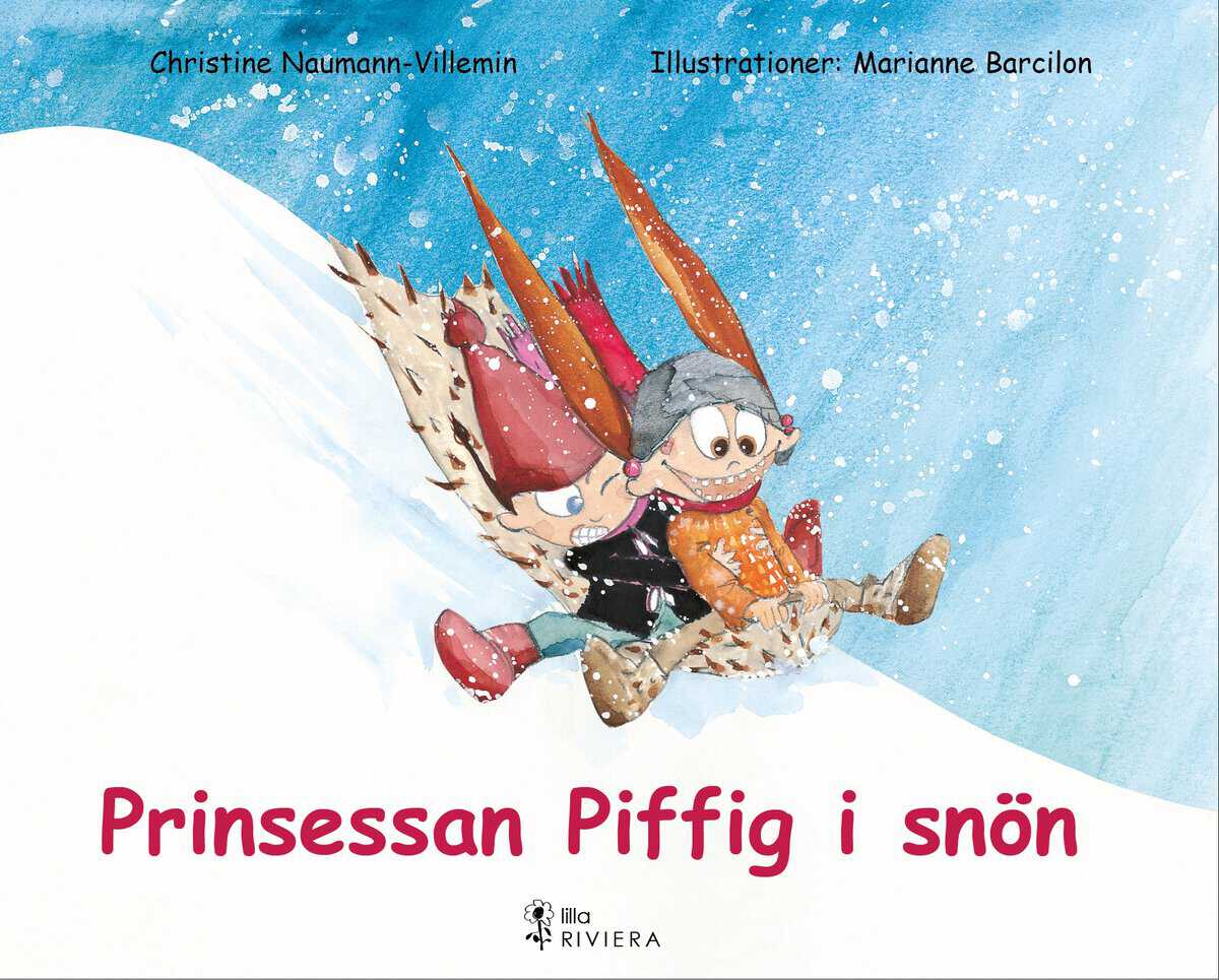 Naumann-Villemin, Christine | Prinsessan Piffig i snön