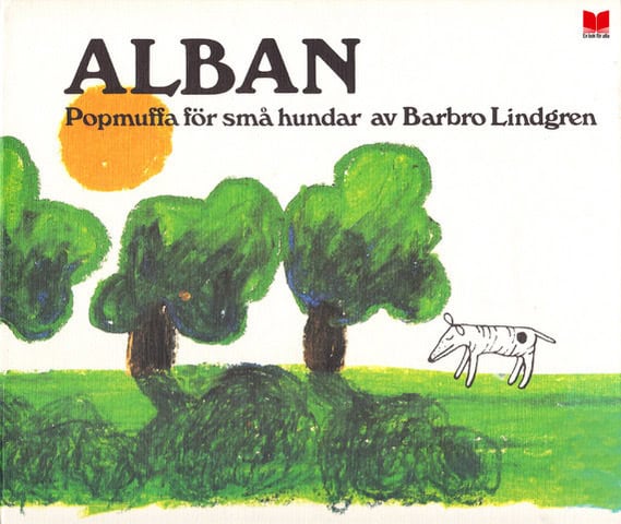 Lindgren, Barbro | Alban : Popmuffa för små hundar