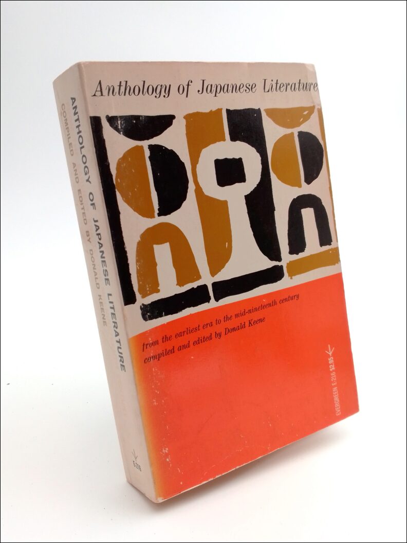 Keene, Donald (red) | Anthology of Japanese Literature : From the earliest era to the mid-nineteenth century