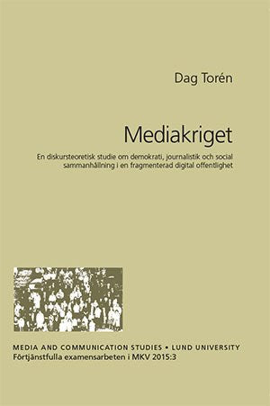 Torén, Dag | Mediakriget
