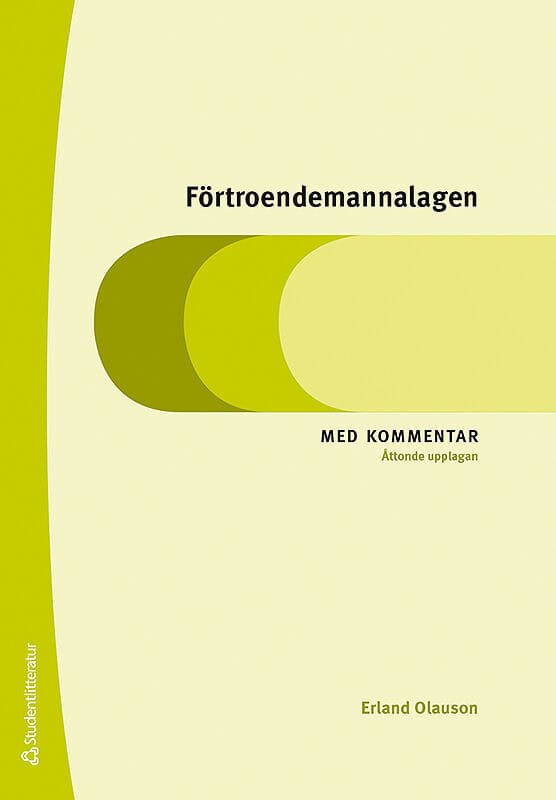 Olauson, Erland | Förtroendemannalagen : Med kommentar