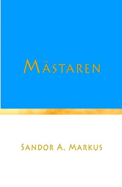 A. Markus, Sandor | Mästaren