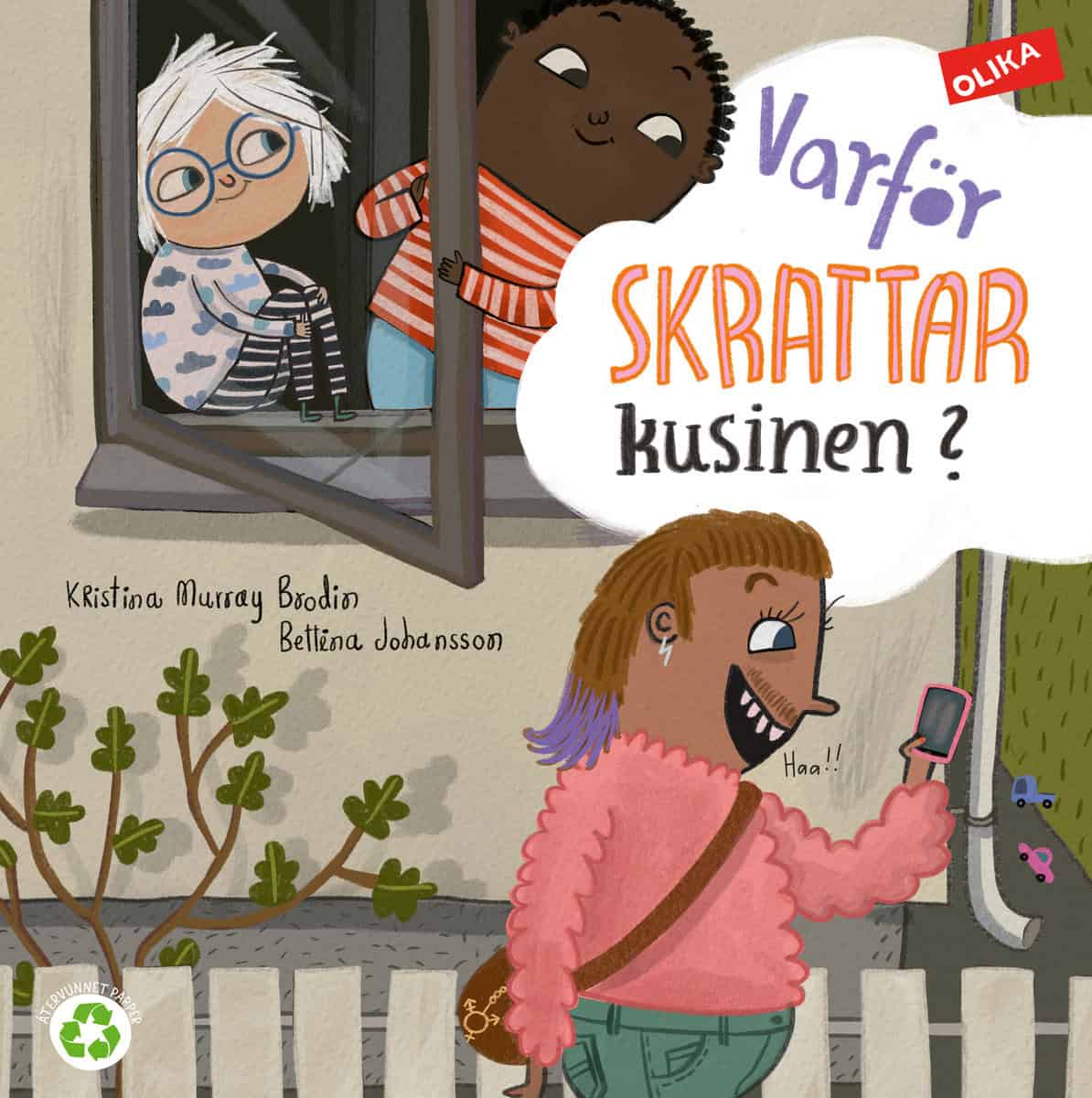 Murray Brodin, Kristina | Johansson, Bettina | Varför skrattar kusinen?