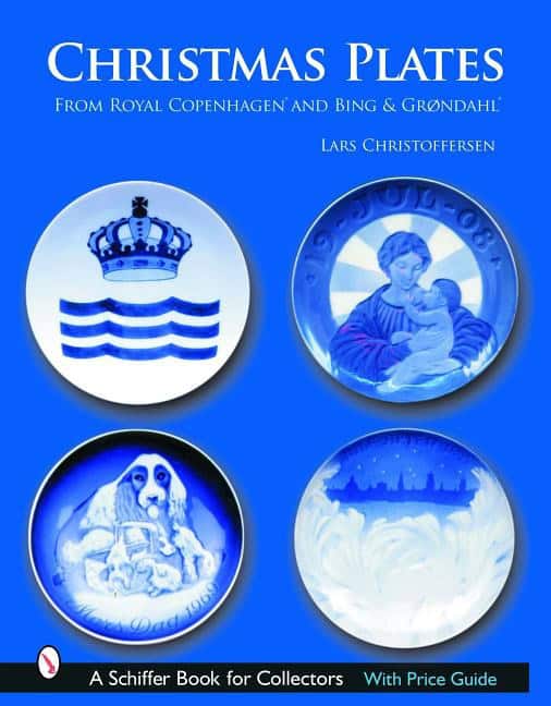 Pope, Nick | Christmas plates : From royal copenhagen and bing & grondahl