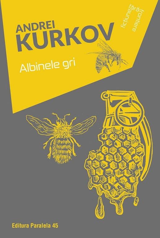 Kurkov, Andrei | Albinele gri