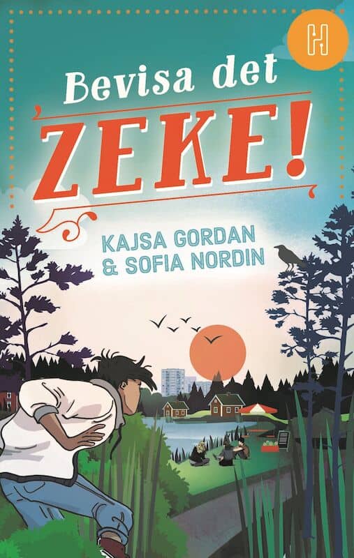 Nordin, Sofia | Gordan, Kajsa | Bevisa det, Zeke!
