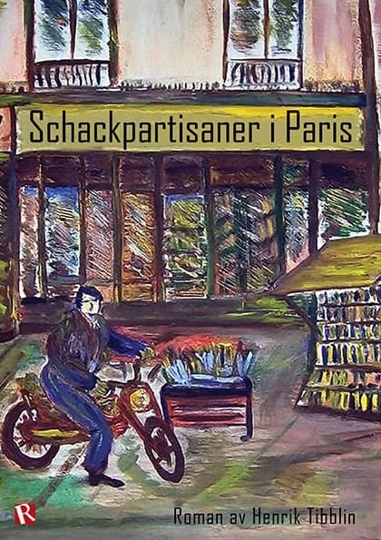 Tibblin, Henrik | Schackpartisaner i Paris