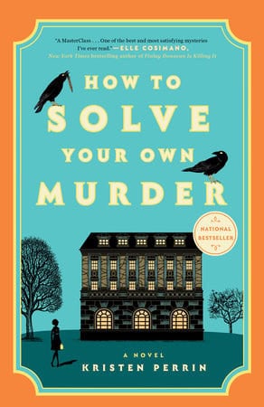 Perrin, Kristen | How to Solve Your Own Murder