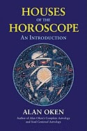 Oken, Alan | Houses of the Horoscope : An Introduction