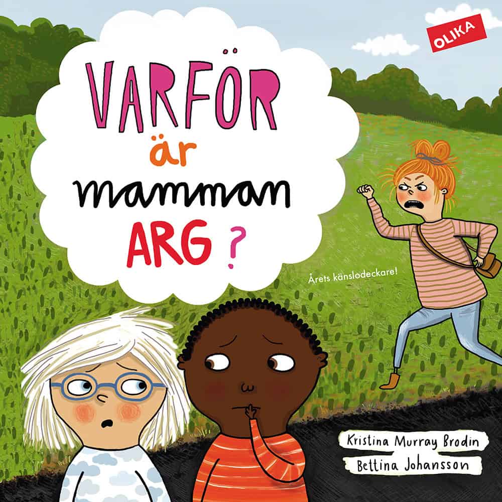 Murray Brodin, Kristina | Johansson, Bettina | Varför är mamman arg?