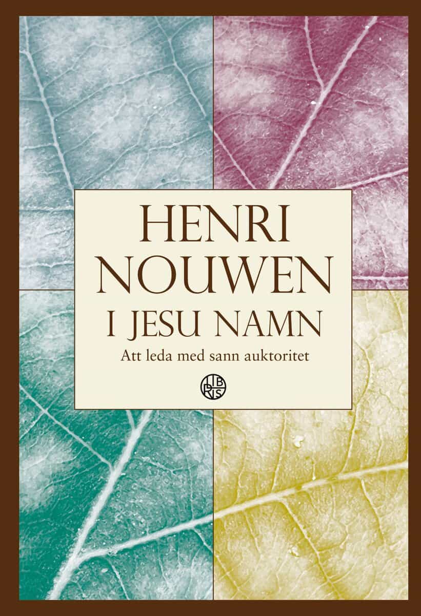 Nouwen, Henri | I Jesu namn