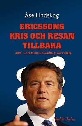 Lindskog, Åse | Ericssons kris och resan tillbaka