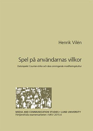 Vilén, Henrik | Spel på användarnas villkor