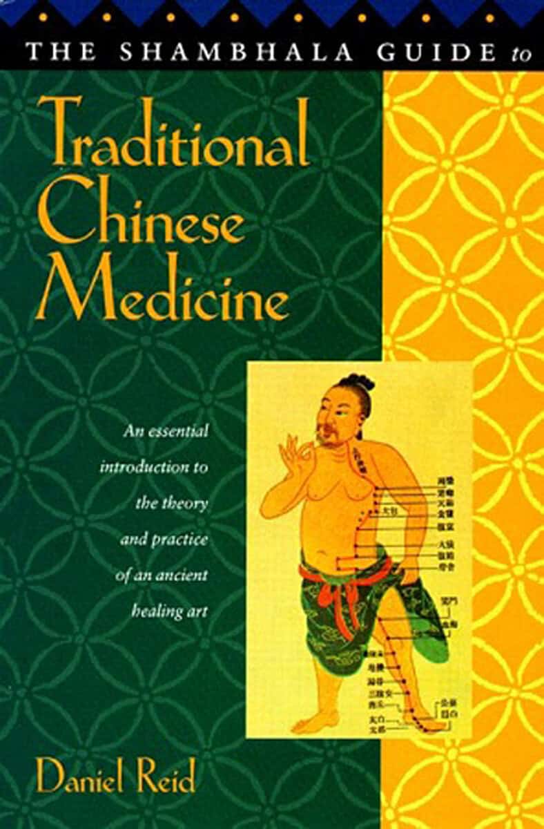 Reid, Daniel | Shambhala Guide to Traditional Chinese Medicine