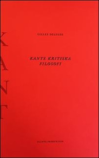 Deleuze, Gilles | Kants kritiska filosofi : Doktrinen om förmågorna