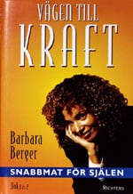 Berger, Barbara | Vägen till kraft Snabbmat för själen Bok 1 : 2