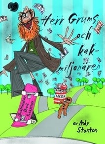 Stanton, Andy | Herr Grums och kakmiljonären