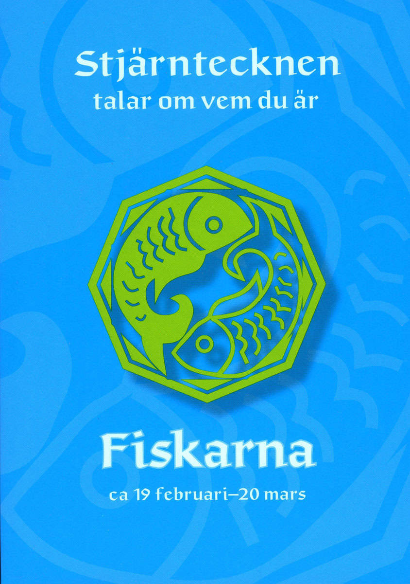 Melin, Gisela | Stjärntecknen talar om vem du är : Fiskarna