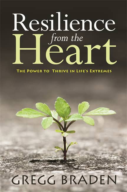 Gregg, Braden | Resilience from the Heart