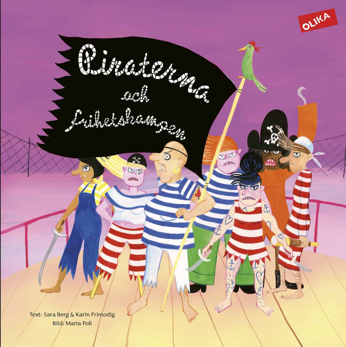 Berg, Sara | Frimodig, Karin | Piraterna och frihetskampen