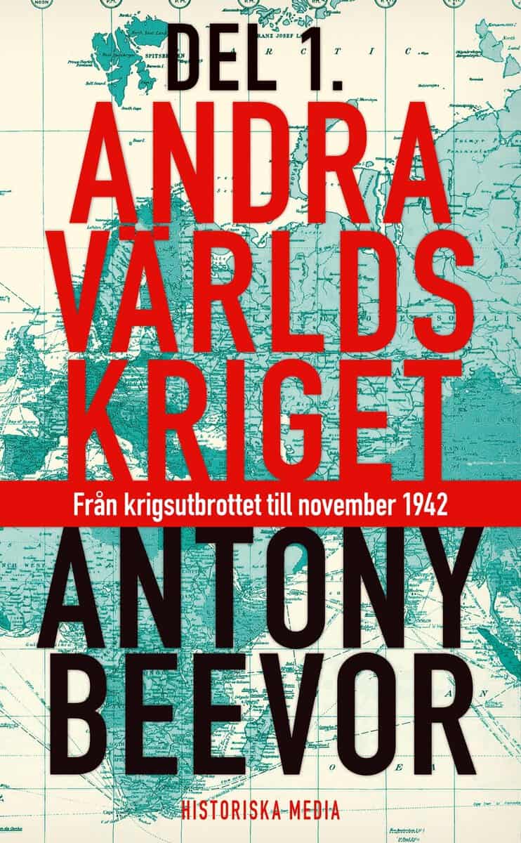 Beevor, Antony | Andra världskriget. D. 1, Från krigsutbrottet till november 1942