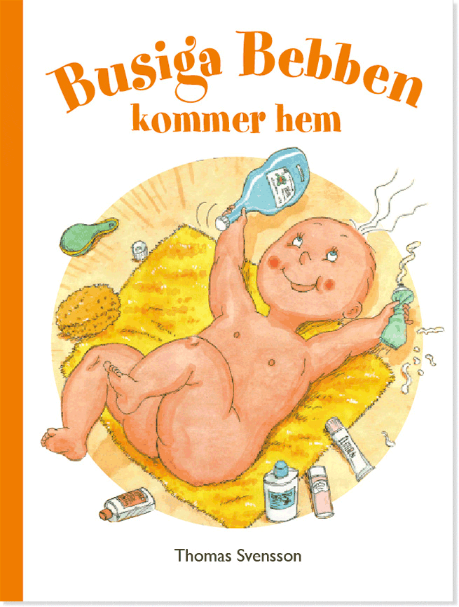 Svensson, Thomas | Busiga Bebben kommer hem